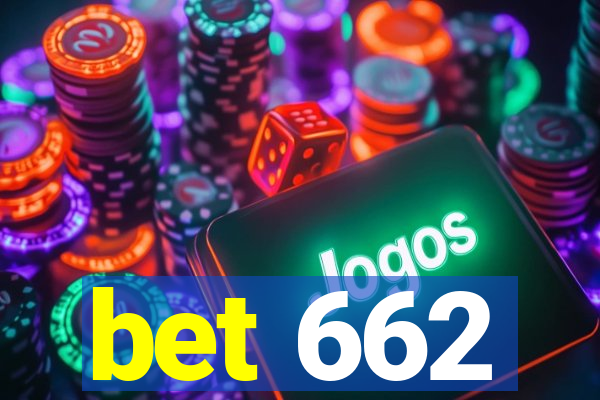 bet 662